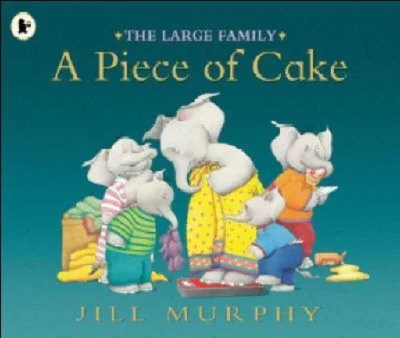 The Large Family: A Piece of Cake