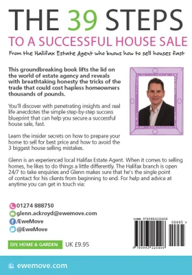 The 39 Steps to a Successful House Sale: From the Estate Agent Who Knows How to Sell Houses Fast