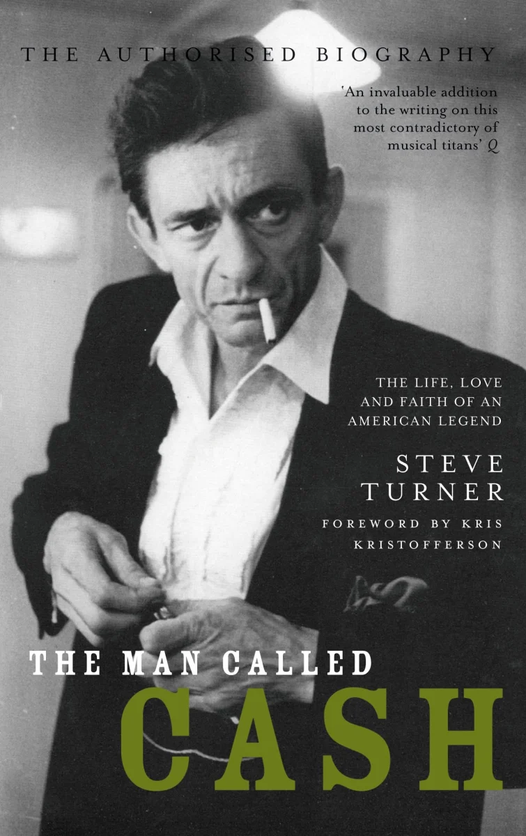 The Man Called Cash: The Life, Love and Faith of an American Legend