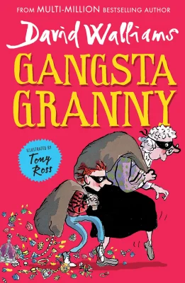 Gangsta Granny: The beloved bestseller from David Walliams celebrating its 10th anniversary in 2021