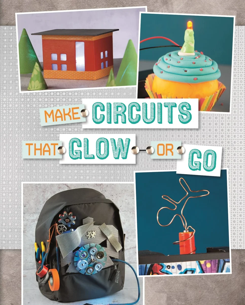 Make Circuits That Glow or Go (Circuit Creations)