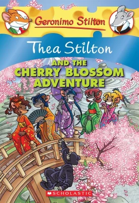 Thea Stilton and the Cherry Blossom Adventure: A Geronimo Stilton Adventure