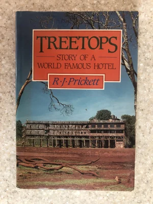 Treetops: Story of a World Famous Hotel