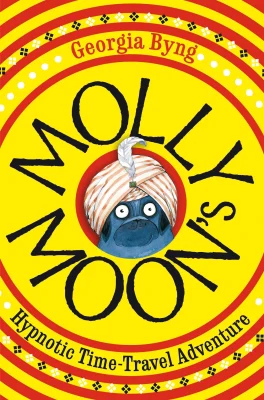 Molly Moon's Hypnotic Time-Travel Adventure (Molly Moon, 3)