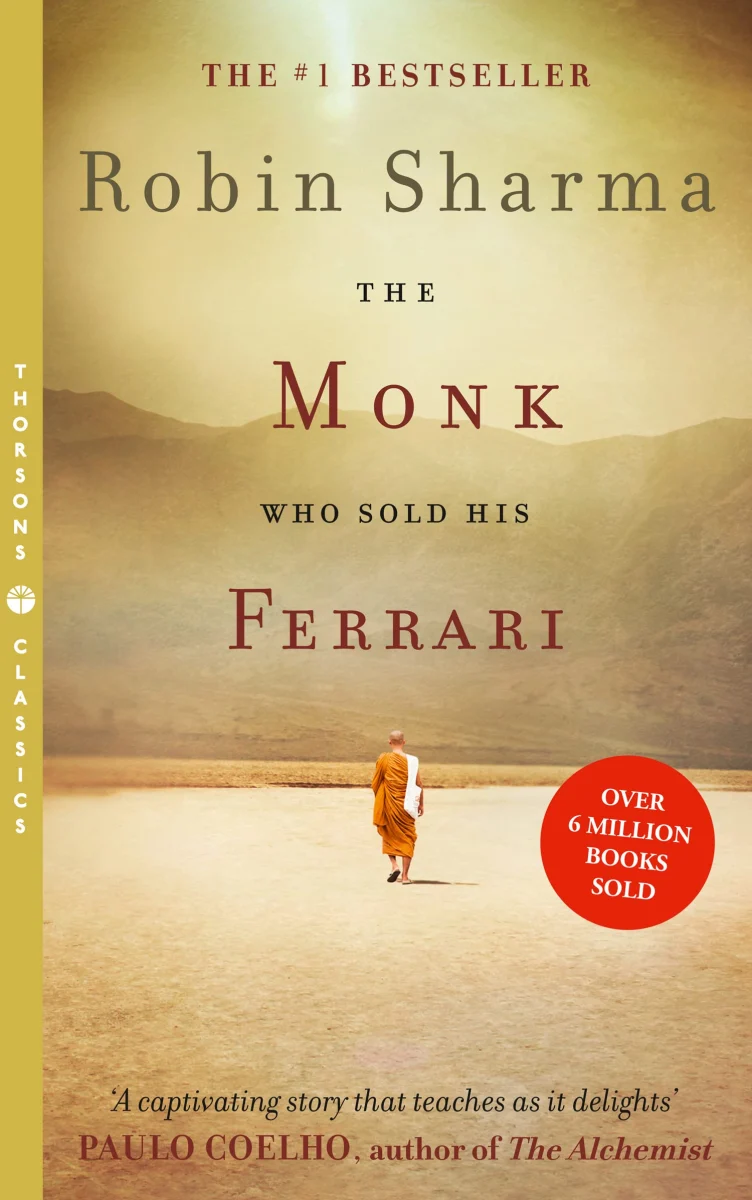 The Monk Who Sold His Ferrari: The inspiring tale from international bestselling author, Robin Sharma