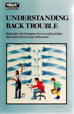 Understanding Back Trouble