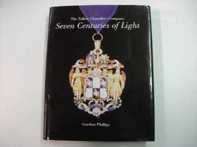 Tallow Chandlers Company: Seven Centuries of Light