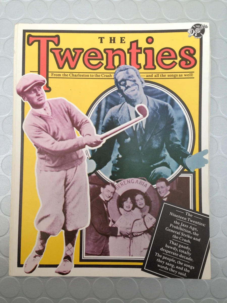THE TWENTIES: FROM CHARLESTON TO THE CRASH - AND ALL THE SONGS AS WELL!