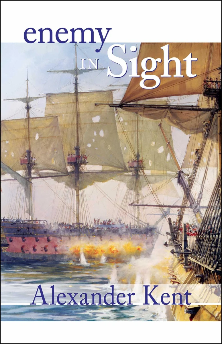 Enemy in Sight! (The Bolitho Novels) (Volume 10): v.10: The Richard Bolitho Novels: Vol 10 (Bolitho Novels (Paperback))