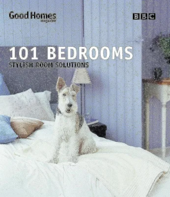 Good Homes 101 Bedrooms: Stylish Room Solutions (BBC Good Homes)