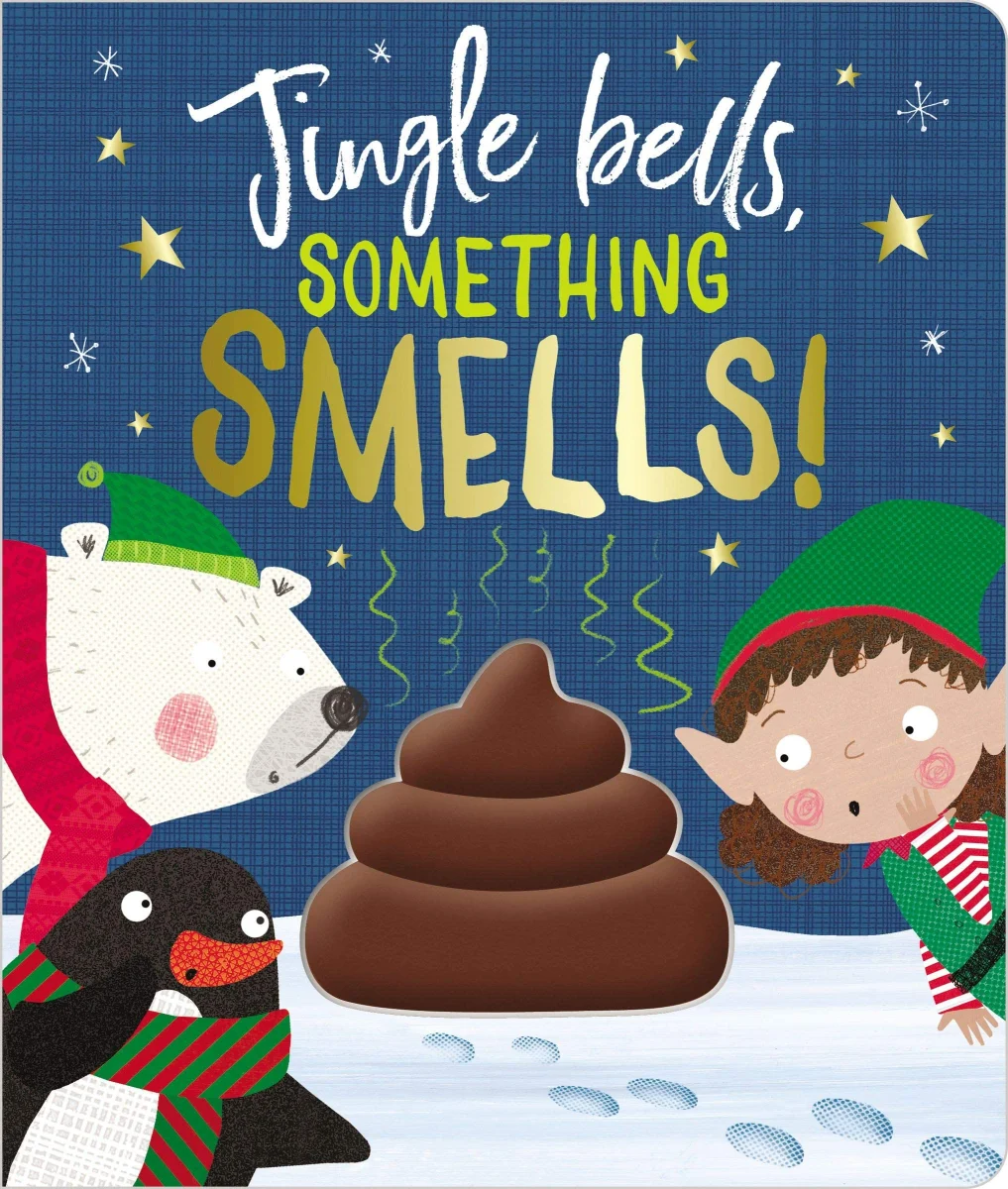 Jingle Bells Something Smells! (Touch and Feel Board Book)
