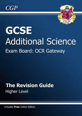 GCSE Additional Science OCR Gateway Revision Guide - Higher (with online edition) (A*-G course)
