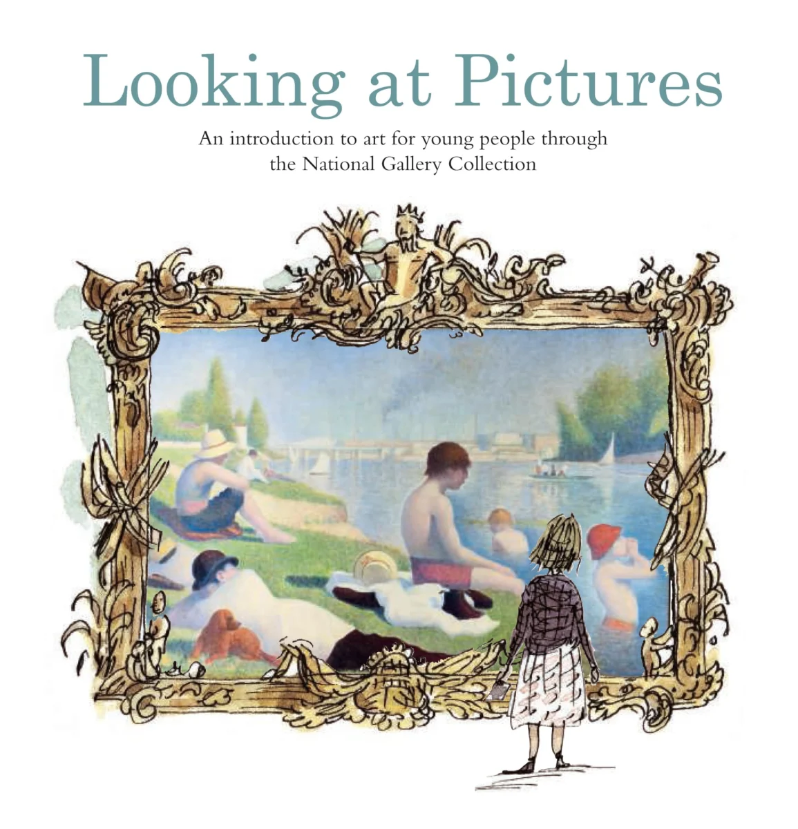 Looking at Pictures: An introduction to art for young people through the National Gallery Collection