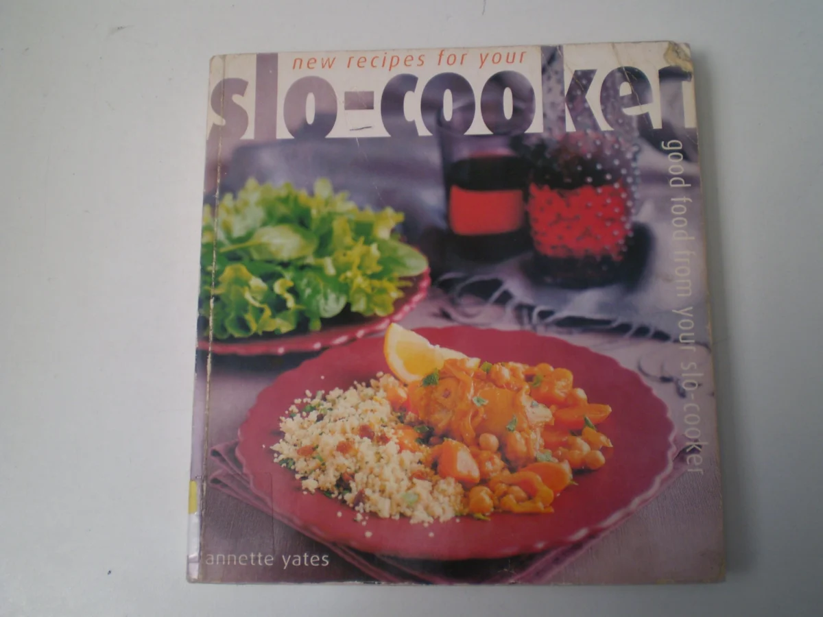 New Recipes for Your Slo-cooker: Good Good from Your Slo-Cooker