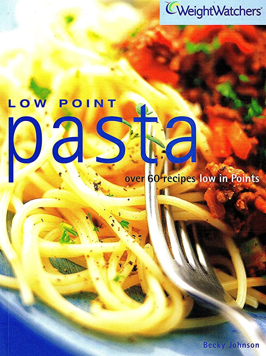 Low Point Pasta: Over 60 Recipes Low in Points (Weight Watchers S.)