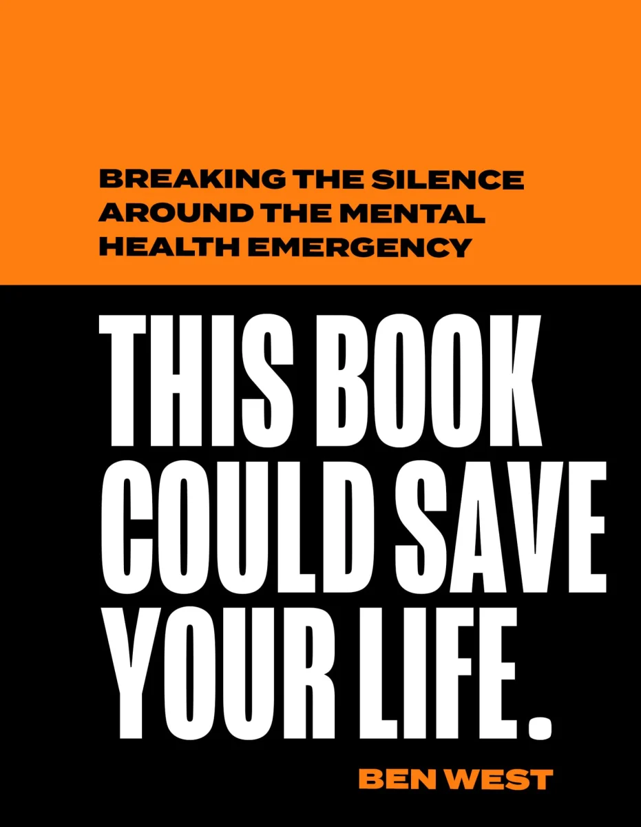 This Book Could Save Your Life: Breaking the silence around the mental health emergency, from award-winning mental health campaigner and creator of Reasons To Stay