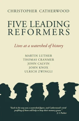 Five Leading Reformers: Lives at a Watershed of History (Biography)