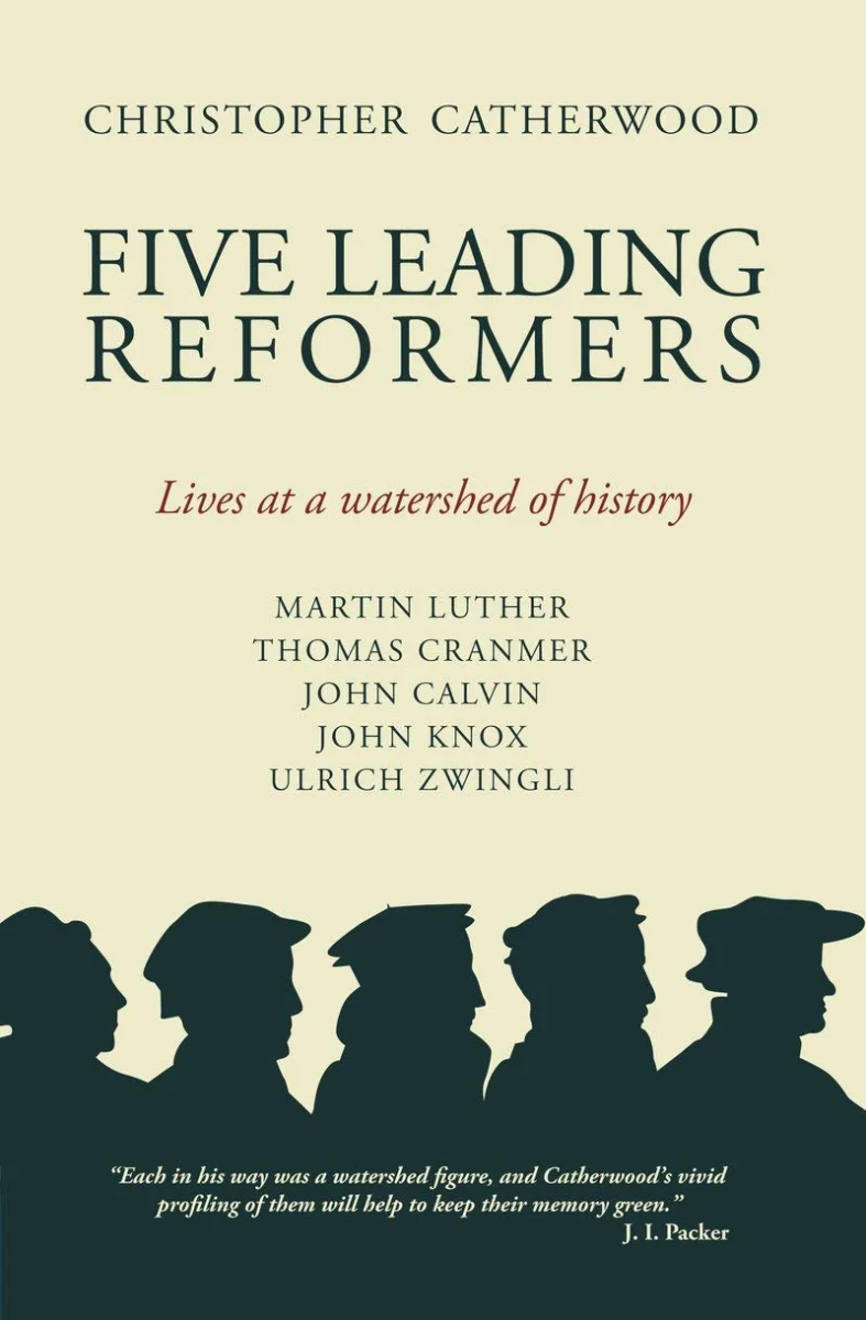 Five Leading Reformers: Lives at a Watershed of History (Biography)