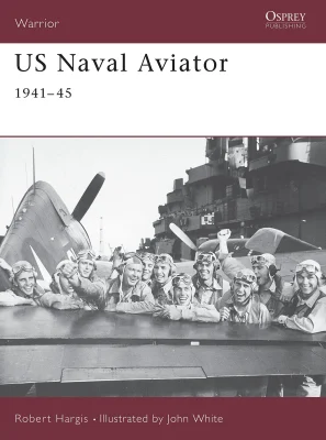 US Naval Aviator: 1941-45: No. 52 (Warrior)