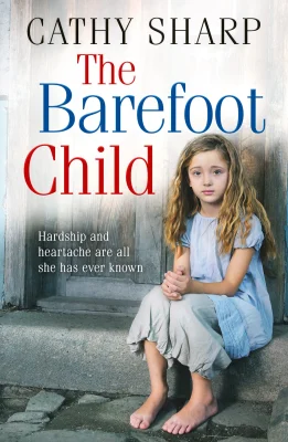 The Barefoot Child: A Heartwarming Victorian Historical Novel of Survival and Unlikely Friendship: Book 2 (The Children of the Workhouse)