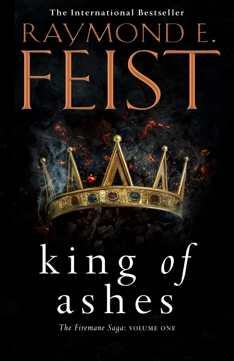 King of Ashes: First book in the extraordinary new fantasy trilogy by the Sunday Times bestselling author of MAGICIAN! (The Firemane Saga)